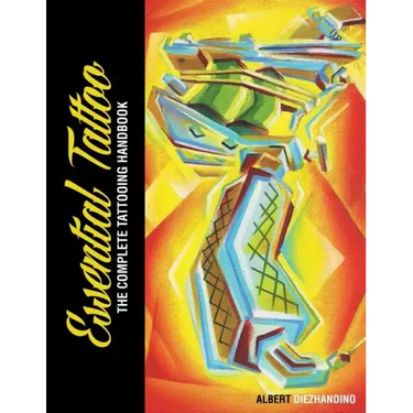 Essential Tattoo: The Complete Tattooing Handbook