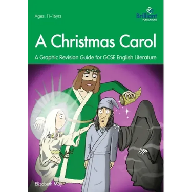 A Christmas Carol: A Graphic Revision Guide for GCSE English Literature