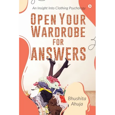 Open Your Wardrobe For Answers: An Insight Into Clothing Psychology