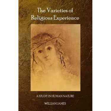 The Varieties of Religious Experience