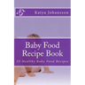 Baby Food Recipe Book: 35 Healthy Baby Food Recipes