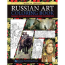 Russian Art Coloring Book: Russian Masterpieces from Shishkin to Vasnetsov