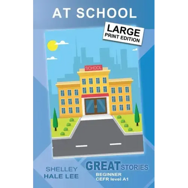 At School: Great Stories: Beginner