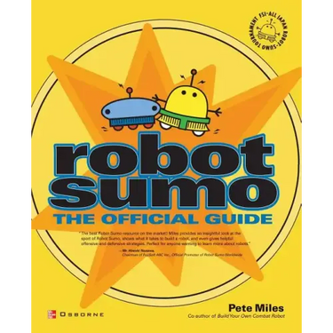 Robot Sumo: The Official Guide