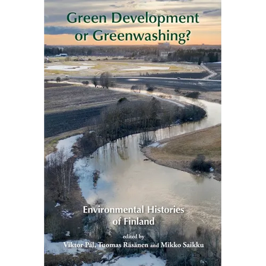 Green Development or Greenwashing?: Environmental Histories of Finland