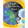 The Friendly Little Martian Returns