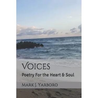 Voices: Poetry For the Heart & Soul