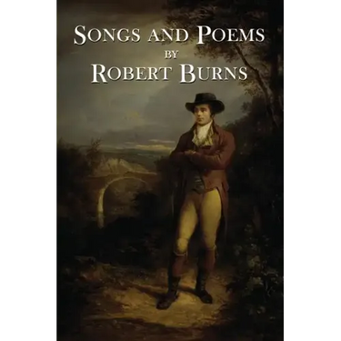 The Songs and Poems of Robert Burns
