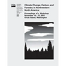 Climate Change, Carbon, and Forestry in Northwestern North America: Proceedings of a Workshop November 14-15, 2001, Orcas Island, Washington