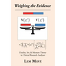 Weighing the Evidence: Duality, Set, & Measure Theory in Clinical Research Analyses