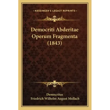 Democriti Abderitae Operum Fragmenta (1843)
