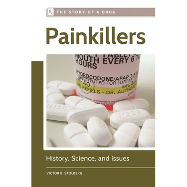 Painkillers: History, Science, and Issues