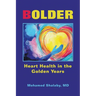 Bolder: Heart Health in the Golden Years