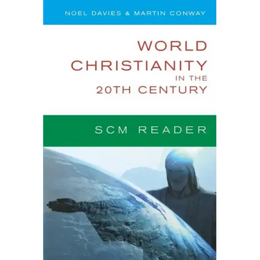 World Christianity in the 20th Century: A Reader
