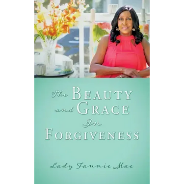 The Beauty and Grace In Forgiveness