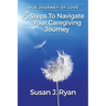 Our Journey of Love: 5 Steps to Navigate Your Care Giving Journey
