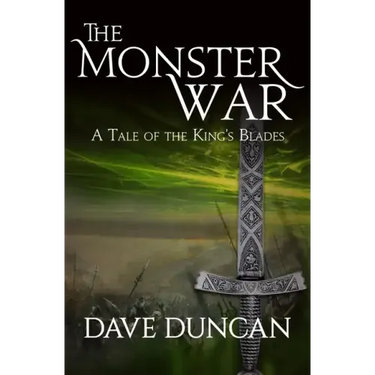 The Monster War: A Tale of the Kings' Blades