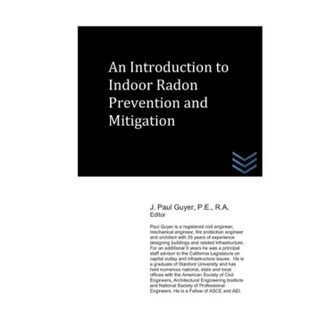 An Introduction to Indoor Radon Prevention and Mitigation