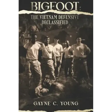 Bigfoot: The Vietnam Defensive Declassified