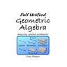 Full Unified Geometric Algebra: Amazing Spatial Arithmetic