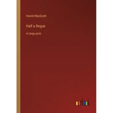 Half a Rogue: in large print