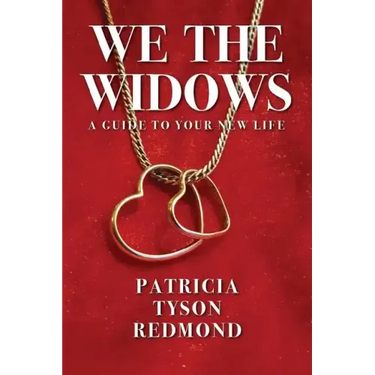 We the Widows: A Guide to Your New Life