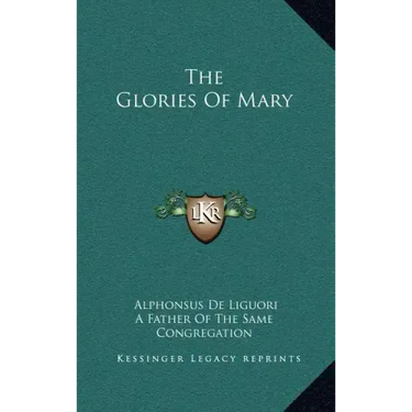 The Glories of Mary