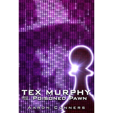 Tex Murphy and the Poisoned Pawn