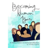 Becoming Human Again: A Biblical Primer on Entire Sanctification