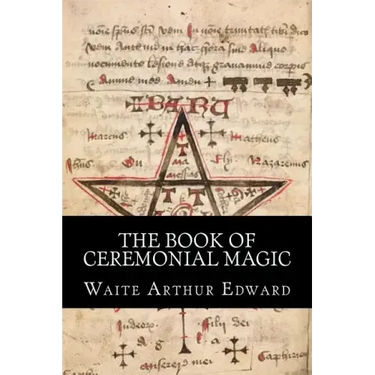 The Book Of Ceremonial Magic