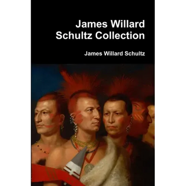 James Willard Schultz Collection