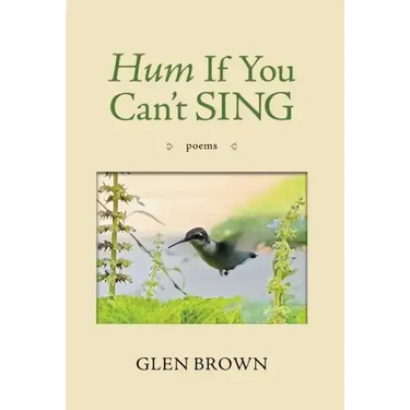 Hum If You Can't Sing: Poems