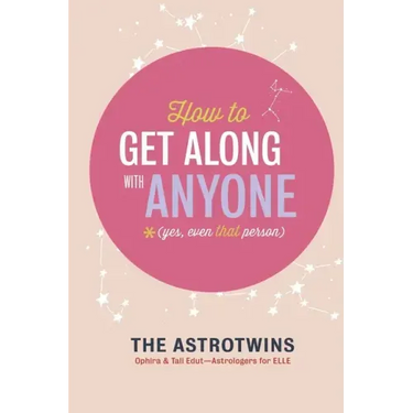 How To Get Along With Anyone: (Yes, Even That Person)