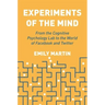 Experiments of the Mind: From the Cognitive Psychology Lab to the World of Facebook and Twitter