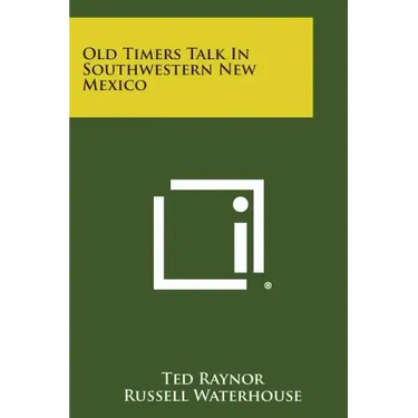 Old Timers Talk in Southwestern New Mexico