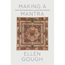Making a Mantra: Tantric Ritual and Renunciation on the Jain Path to Liberation