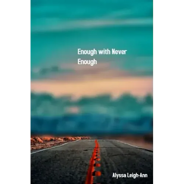 Enough with Never Enough