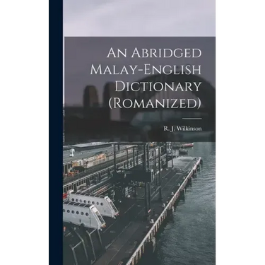 An Abridged Malay-English Dictionary (romanized)