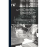 A new Medical Dictionary; Including all the Words and Phrases Used in Medicine, With Their Proper Pronunciation and Definitions. Based on Recent Medic