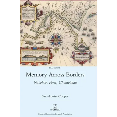 Memory Across Borders: Nabokov, Perec, Chamoiseau
