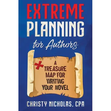 Extreme Planning for Authors: A Treasure Map for Writing Your Novel