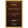 The Story Of Greece: Told To Boys And Girls (1914)