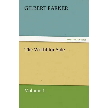 The World for Sale, Volume 1.