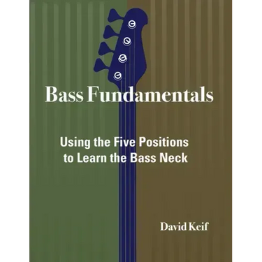 Bass Fundamentals: Using The Five Positions To Learn The Bass Neck