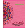 Mandala: Coloring Book for Adults, Volume 2
