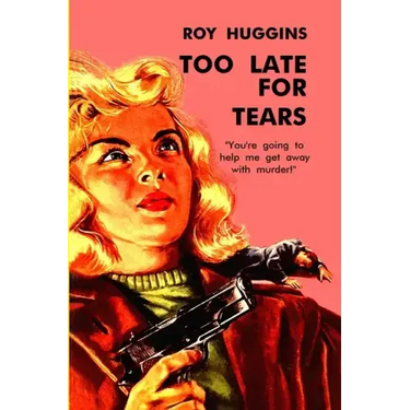 Too Late For Tears