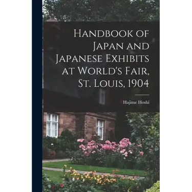 Handbook of Japan and Japanese Exhibits at World's Fair, St. Louis, 1904