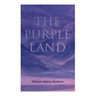 The Purple Land: Richard Lamb's Comic Adventures through Banda Oriental