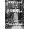 Spirits of the Border: Ghosts of Phoenix, AZ