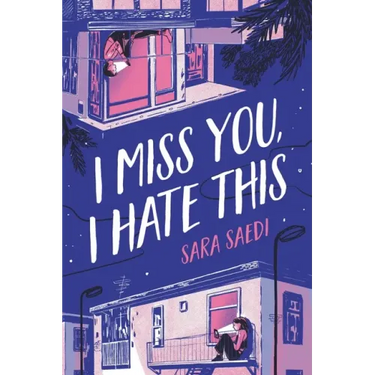 I Miss You, I Hate This